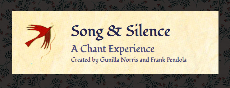 Song and Silence: A Chant Experience